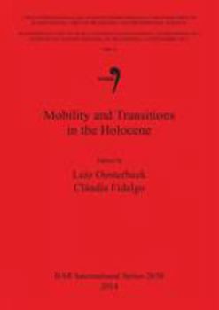Paperback Mobility and Transitions in the Holocene Vol 9 Book