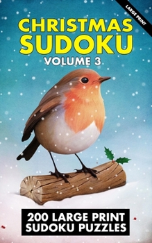 Paperback Christmas Sudoku: 200 Large Print Sudoku Puzzles - Easy, Moderate, Difficult, Hard [Large Print] Book