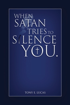 Paperback When Satan Tries To Silence You Book