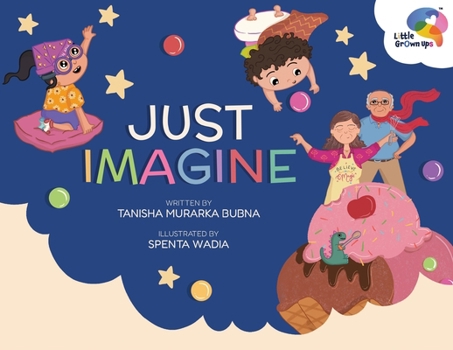 Just Imagine: A Magical Rhyming Book for Kids About Dreams, Creativity & Pretend Play Picture Book for Ages 3-8 Nurtures Imagination, Emotions & Big Thinking Perfect Gift for Boys & Girls