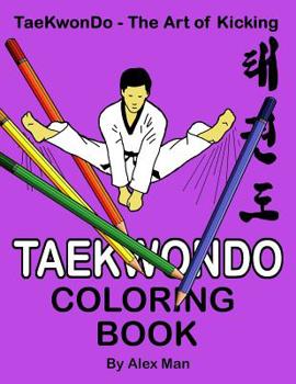 Paperback Taekwondo Coloring Book: 40 beautiful full-size Taekwondo drawings. Perfect for coloring and for hours of enjoyment. Book