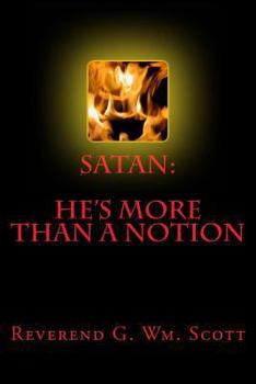 Paperback Satan: He's More Than A Notion Book