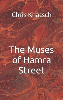 Paperback The Muses of Hamra Street Book