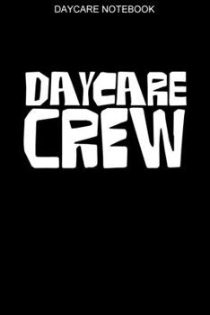 Daycare Notebook: 100 Pages | Dot Grid Interior | Daycare Book