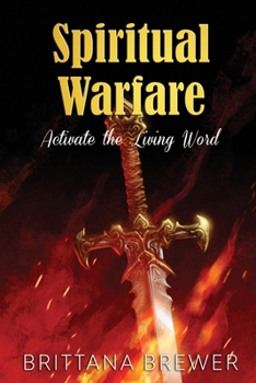 Paperback Spiritual Warfare: Activate the Living Word Book