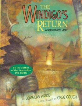 Hardcover The Windigo's Return: A North Woods Story Book