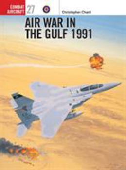 Air War in the Gulf 1991 (Osprey Combat Aircraft 27) - Book #27 of the Osprey Combat Aircraft