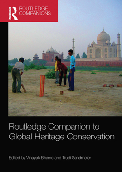 Paperback Routledge Companion to Global Heritage Conservation Book