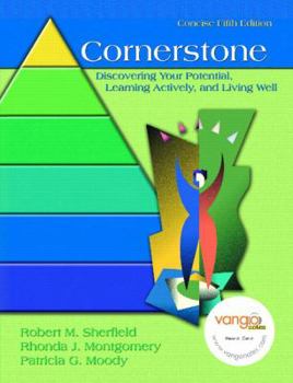 Paperback Cornerstone: Discovering Your Potential, Learning Actively, and Living Well Book