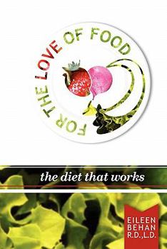 Paperback For the Love of Food the Diet that Works Book