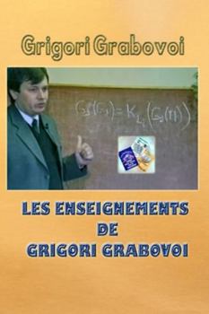 LES ENSEIGNEMENTS DE GRIGORI GRABOVOI (French Edition)
