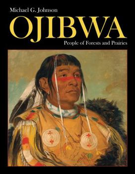 Hardcover Ojibwa: People of Forests and Prairies Book