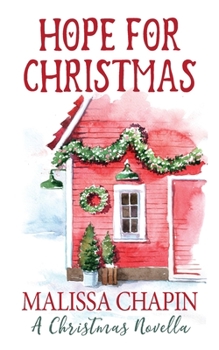 Paperback Hope For Christmas A Christmas Novella Book