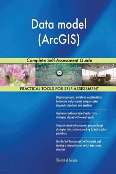 Paperback Data model (ArcGIS): Complete Self-Assessment Guide Book