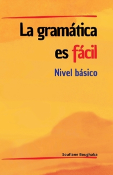 Paperback La gramática es fácil: Nivel básico (Spanish Edition) [Spanish] Book