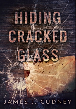 Hardcover Hiding Cracked Glass: Premium Hardcover Edition Book