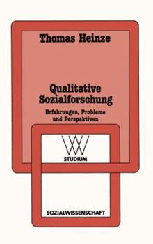 Paperback Qualitative Sozialforschung: Erfahrungen, Probleme Und Perspektiven [German] Book