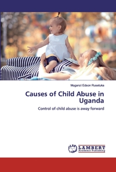 Paperback Causes of Child Abuse in Uganda Book