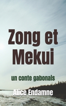 Paperback Zong et Mekui: un conte gabonais [French] Book