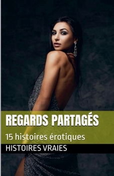 Regards partagés (Candaulisme) (French Edition)