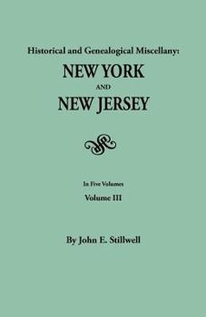 Paperback Historical and Genealogical Miscellany: New York and New Jersey. in Five Volumes. Volume III Book