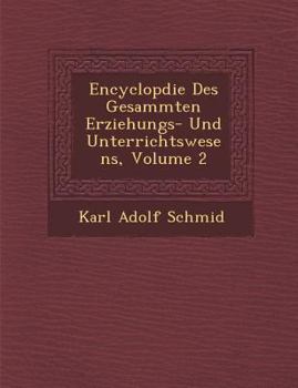 Paperback Encyclop&#65533;die Des Gesammten Erziehungs- Und Unterrichtswesens, Volume 2 [German] Book