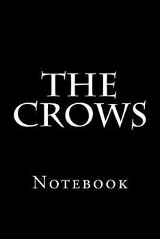 Paperback The Crows: Notebook Book