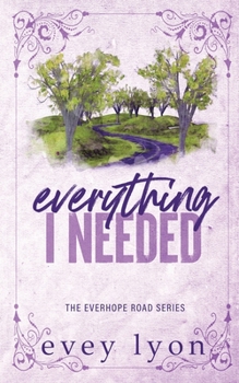 Paperback Everything I Needed: A Small Town Second Chance Accidental Pregnancy Romance Book