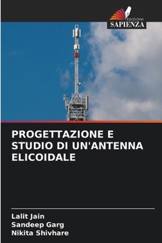 Paperback Progettazione E Studio Di Un'antenna Elicoidale [Italian] Book