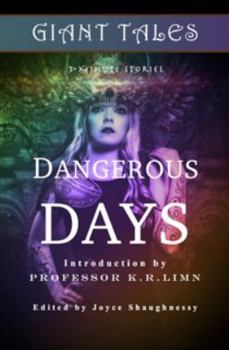 Paperback Giant Tales Dangerous Days: Tales of Climate Change & Crowns Book
