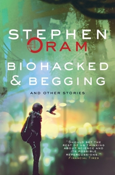 Paperback Biohacked & Begging: And Other Stories Book