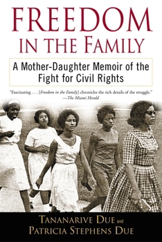Paperback Freedom in the Family: A Mother-Daughter Memoir of the Fight for Civil Rights Book