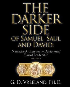 THE DARKER SIDE OF SAMUEL, SAUL AND DAVID