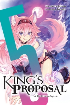 Paperback King's Proposal, Vol. 5 (Light Novel): The Crimson Sage Volume 5 Book