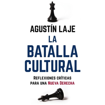 MP3 CD La Batalla Cultural: Reflexiones Críticas Para Una Nueva Derecha Book