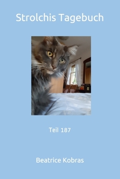 Strolchis Tagebuch: Teil 187 (German Edition)