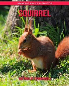 Paperback Squirrel: Amazing Facts & Photos Book