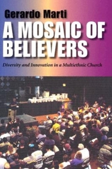 Hardcover A Mosaic of Believers: Diversity and Innovation in a Multiethnic Church Book