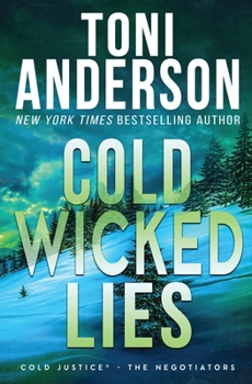 Cold Wicked Lies - Book #13 of the Cold Justice