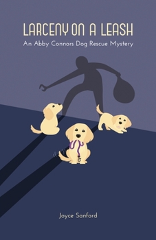 Paperback Larceny on a Leash: An Abby Connors Dog Rescue Mystery Book