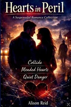 Paperback Hearts in Peril: A Suspenseful Romance Collection Book