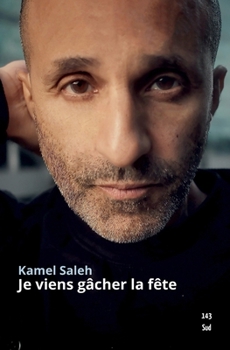 Paperback Je viens gâcher la fête [French] Book