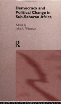 Hardcover Democracy and Political Change in Sub-Saharan Africa Book