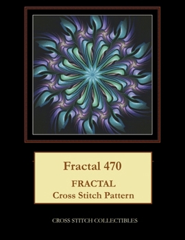 Paperback Fractal 470: Fractal cross stitch pattern [Large Print] Book