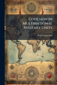 Paperback Cohesion in Multinational Military Units Book