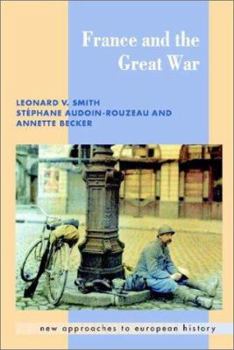 France and the Great War - Book  of the New Approaches to European History