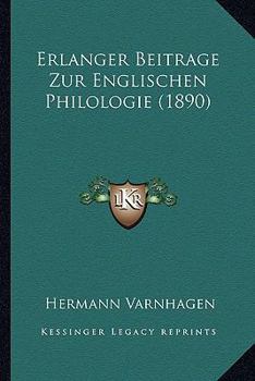 Paperback Erlanger Beitrage Zur Englischen Philologie (1890) [German] Book