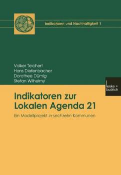 Paperback Indikatoren Zur Lokalen Agenda 21: Ein Modellprojekt in Sechzehn Kommunen [German] Book