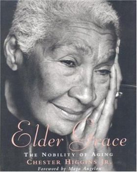 Hardcover Elder Grace: The Nobility of Aging Book