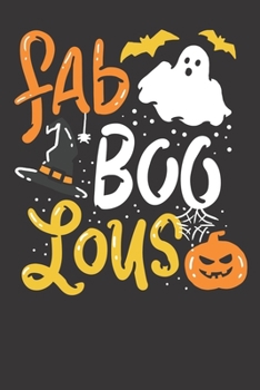 Paperback Notebook: Halloween Fab Boo Lous Trick Or Treats Dot Grid 6x9 120 Pages Book